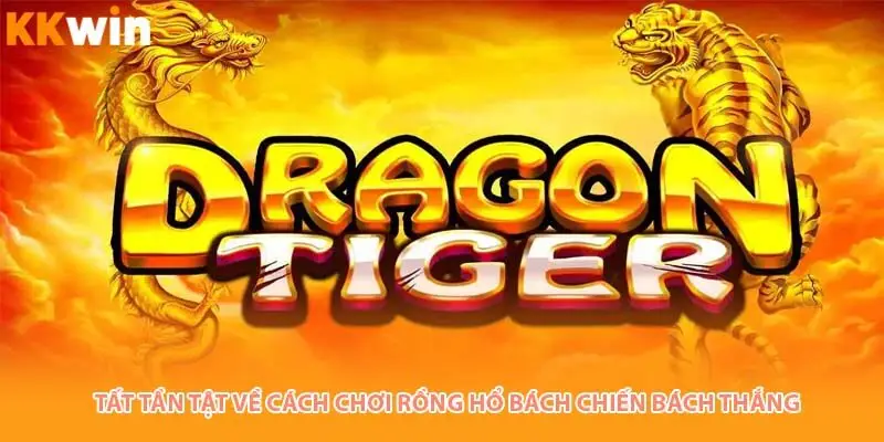 cach-choi-rong-ho