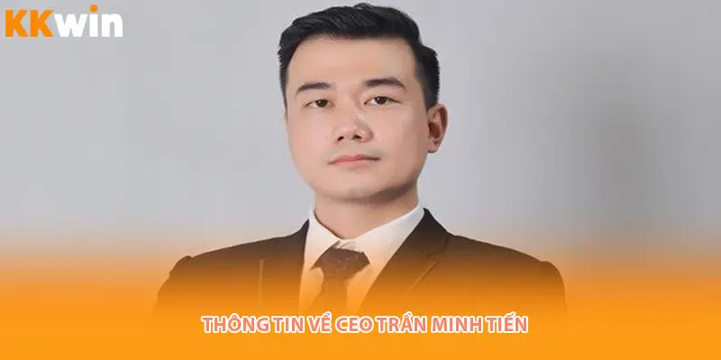 thong-tin-ceo-tran-minh-tien